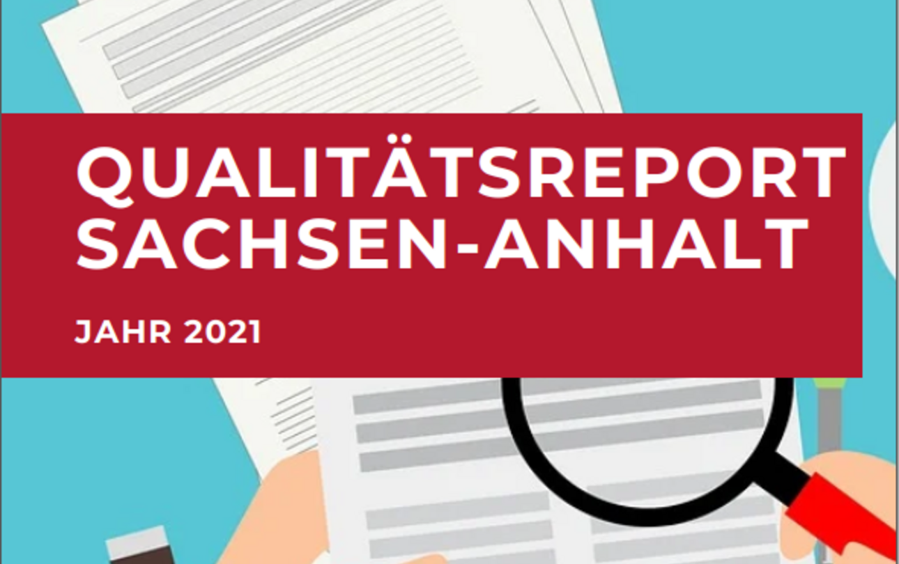 Qualitätsreport Sachsen-Anhalt 2021