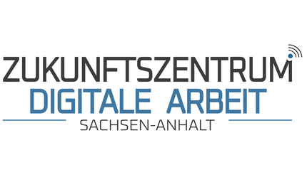 Zukunftszentrum Digitale Arbeit Sachsen-Anhalt