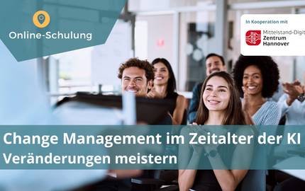 Changemanagement im Zeitalter der KI – Veränderungen meistern 21.01. 2026 Change Management