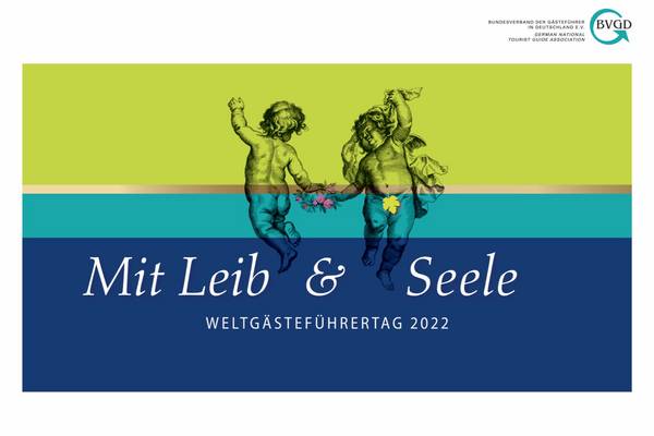 Banner Ankündigung Weltgästeführertag 2022 unter dem Motto &#34;Mit Leib und Seele&#34;